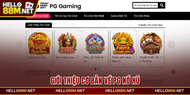 Giới thiệu cơ bản về PG nổ hũ tại Hello88